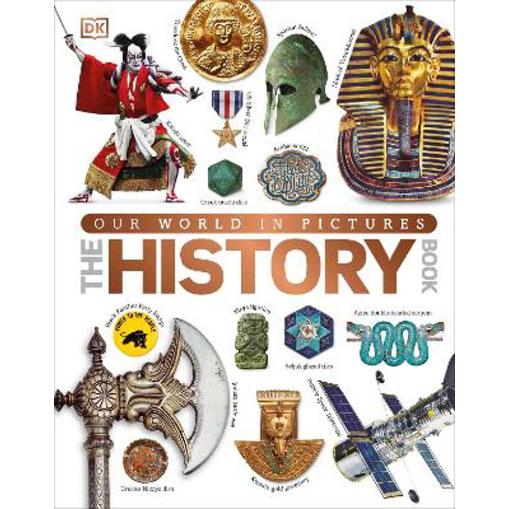 Our World in Pictures The History Book (Hardback) - DK
